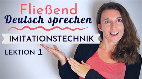 Lektion Flie End Und Akzentfrei Deutsch Sprechen Lernen Mit Der