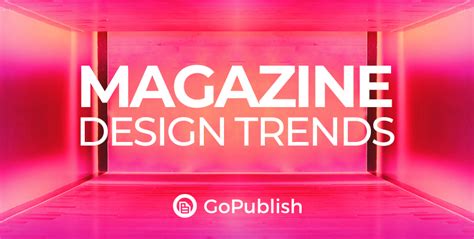 Print magazine design trends for 2023