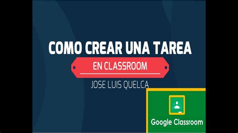 Como Crear Una Tarea En Classroom 2020 YouTube