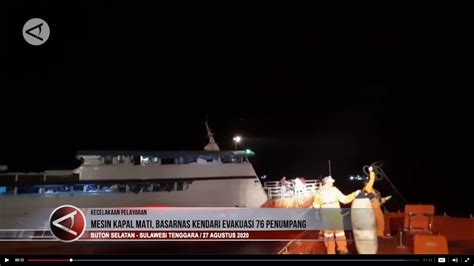 Mesin Kapal Mati Basarnas Kendari Evakuasi 76 Penumpang Youtube