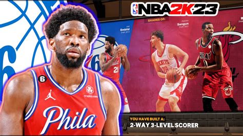 Nba 2k23 Best Joel Embiid Build Remake Youtube