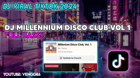 Dj Millennium Disco Club Vol 1 Dj Kane Jedag Jedug Viral Tiktok Yang Kalian Cari Youtube