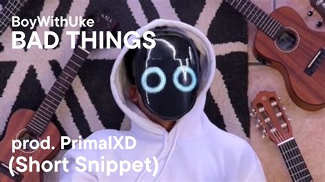 BoyWithUke - Bad Things (Remade MLS Snippet) Chords - Chordify