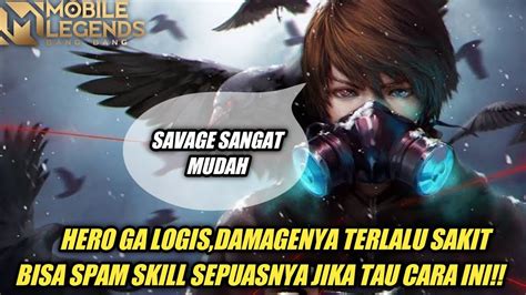 Hero Mage Late Game Damage Ga Logis Bisa Spam Skill Sepuasnya Jika Tau