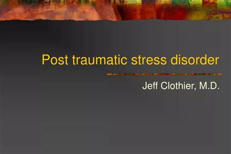 PPT Post Traumatic Stress Disorder PowerPoint Presentation Free