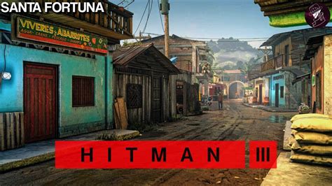 Hitman 3 Santa Fortuna Easy Silent Assassin Suit Only Walkthrough