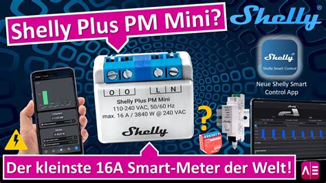 Der kleinste Stromzähler Smart Meter der Welt der Shelly Plus PM