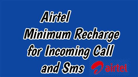 Airtel Minimum Recharge For Incoming Call Airtel Incoming Outgoing