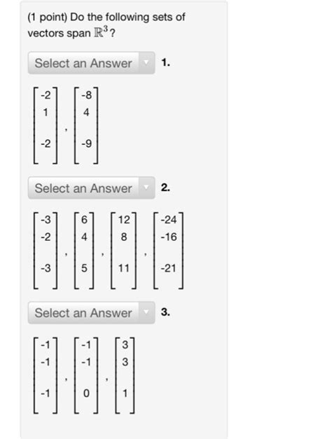 Solved Do The Following Sets Of Vectors Span R 3 Select An