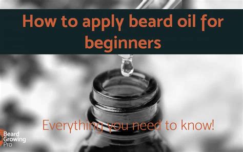 How to apply beard oil for beginners - all the secrets!