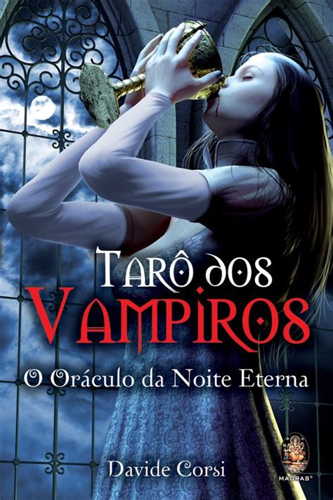 Tarô Dos Vampiros O Oráculo Da Noite Eterna Monstruos Leyendas