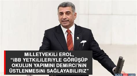 Milletvekili Erol İBB Yetkilileriyle Görüşüp Okulun Yapımını Demirci