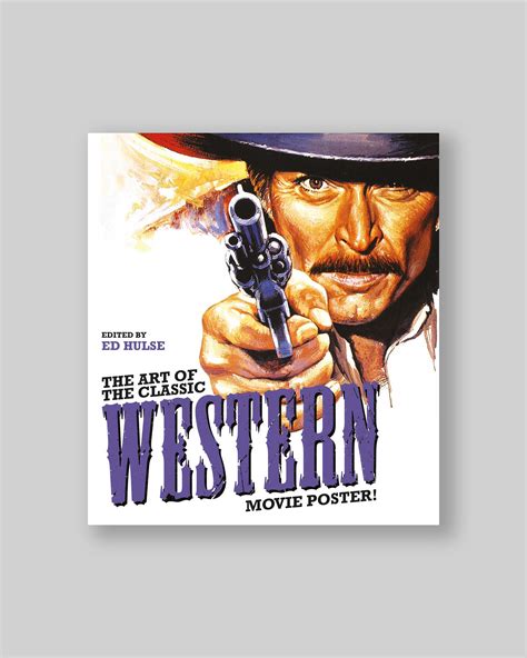 The Art of the Classic Western Movie Poster - Poster House Shop