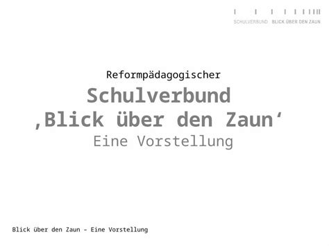 Ppt Blick Ber Den Zaun Eine Vorstellung Schulverbund Blick Ber