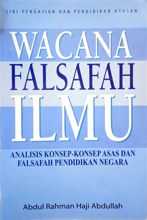 wacana falsafah ilmu analisis konsep konsep asas  falsafah