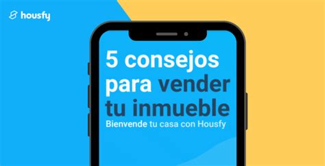 Gu A Consejos Para Vender Tu Piso En Con Xito Housfy