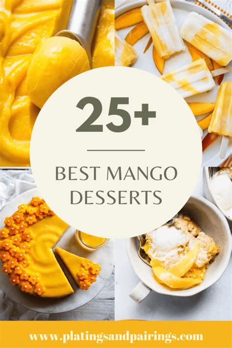 25+ Mango Desserts to Try at Home (Easy Recipes) - Platings + Pairings