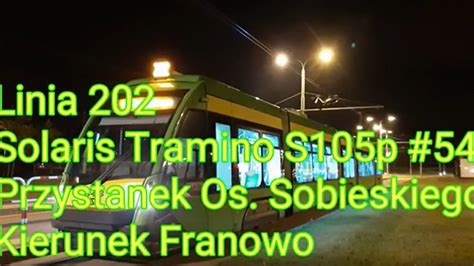 MPK Poznań Linia 202 Solaris Tramino S105p 546 YouTube