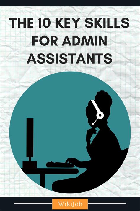 The 10 Key Skills An Admin Assistant Needs In 2024 Admin Assistant Administrative Assistant