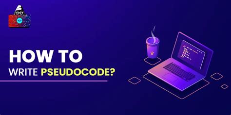 How To Write Pseudocode A Beginner S Guide With Examples