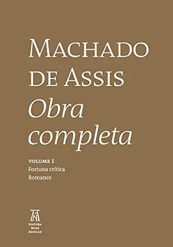 Machado De Assis Obra Completa Volume I Machado De Asssi Obra Completa