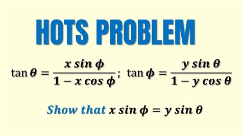 Show That X Sin φ Y Sin θ Given Tan θ X Sin φ 1 X Cos φ And Tan φ Y Sin θ 1 Y Cos