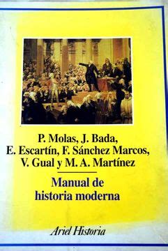 Libro Manual De Historia Moderna De P Molas Et Al Buscalibre