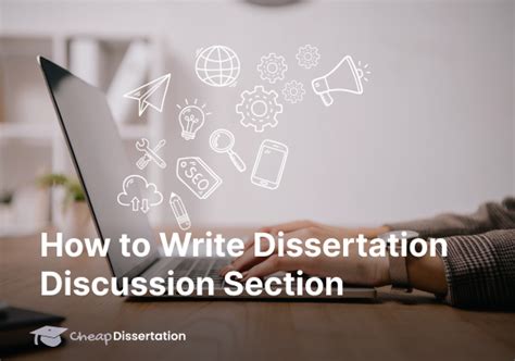 How To Write Dissertation Discussion Section