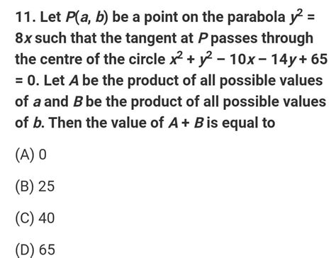 Let P A B Be A Point On The Parabola Y2 8x Such That The Tangent At P P