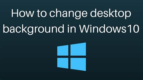 How To Change Desktop Background Windows How To Change