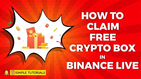 How To Get Free Crypto Box In Binance Live Simple Tutorials Youtube