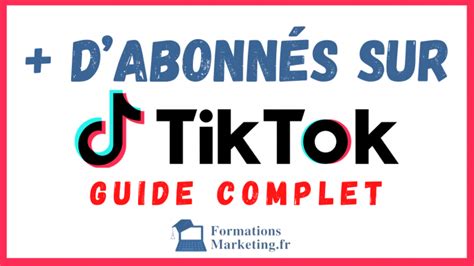 10 Astuces Extra Pour Avoir Plus D abonnés Sur TikTok