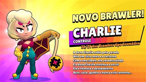 Brawl Stars Liberei A Nova Brawler Crom Tica Charlie Youtube