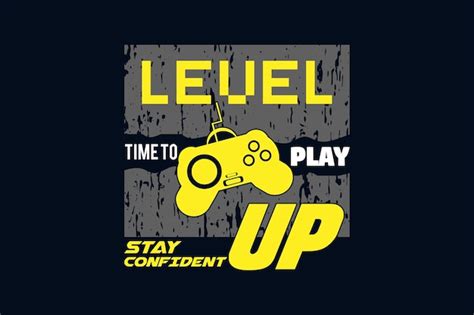 Premium Vector Level Up Motivational Typography Gaming Tshirt Design