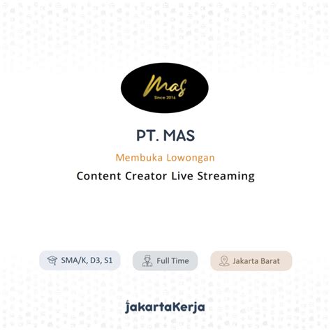 Lowongan Kerja Content Creator Live Streaming Di Pt Mas Jakartakerja