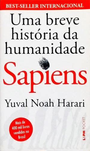 Sapiens Uma Breve História Da Humanidade Yuval Noah Harari Traça Livraria E Sebo