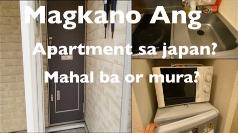 Magkano Ang Upa Ng Apartment Dito Sa Japan Mahal Ba Or Mura Youtube