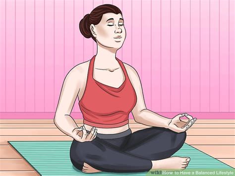 4 Ways To Have A Balanced Lifestyle Wikihow