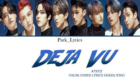 ATEEZ Deja Vu Color Coded Lyrics Hang Eng YouTube