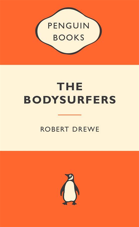 The Bodysurfers Popular Penguins By Robert Drewe Penguin Books New