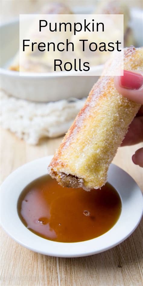 Pumpkin French Toast Rolls I Wash You Dry