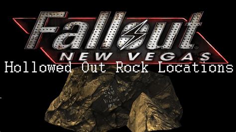 Fallout New Vegas All Hollowed Out Rock Locations Youtube