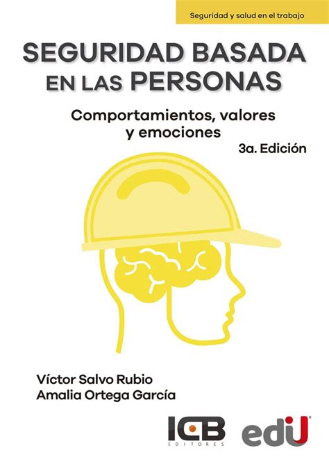 Seguridad Basada En Las Personas Comportamientos Valores Y Emociones