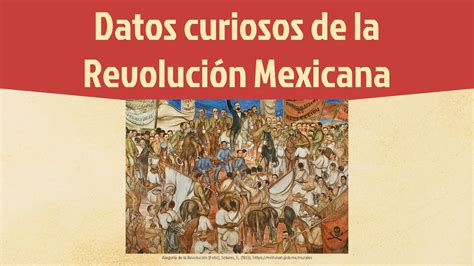 Datos Curiosos De La Revoluci N Mexicana Youtube