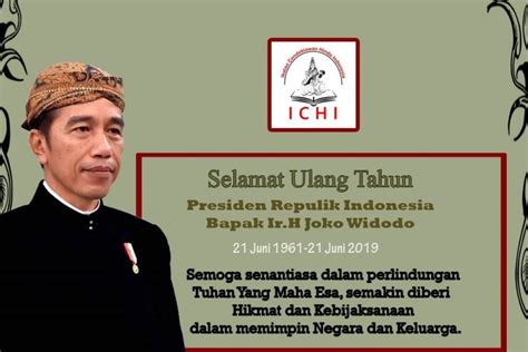 Selamat Ulang Tahun Ke 58 Bapak Presiden Joko Widodo I C H I