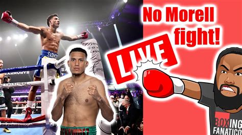 Boxing Fanatico Live Ep 26 Benavidez SAYS NO To Morell Fight Has