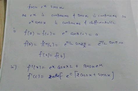 Verify Rolles Theorem For The Function Fx Exsin X Cos X On