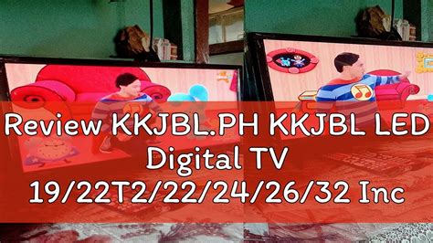 Review Kkjbl Ph Kkjbl Led Digital Tv T Inch Smart Tv