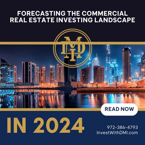 Forecasting The Commercial Real Estate Investing Landscape In 2024