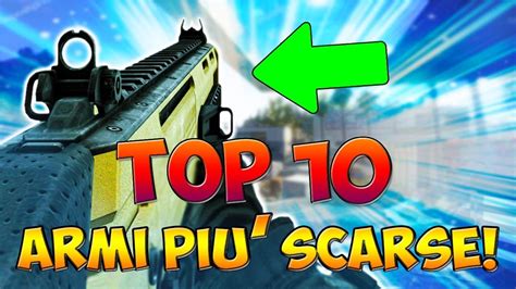 TOP 10 ARMI PIÙ SCARSE PEGGIORI NELLA STORIA DI CALL OF DUTY COD